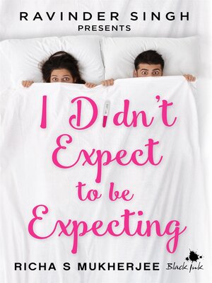 cover image of I Didn't Expect to be Expecting (Ravinder Singh Presents)